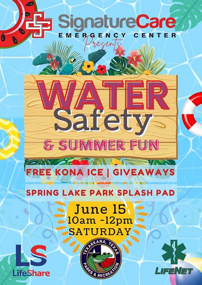 2024 SignatureCare ER Texarkana Water Safety and Summer Fun